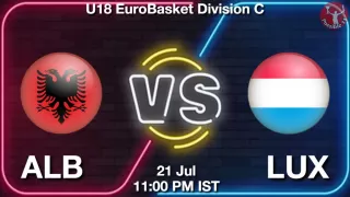 ALB vs LUX NBA Match Previews