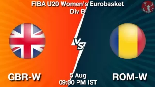 GBR-W vs ROM-W NBA Match Previews
