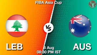 LEB vs AUS Matcch Previews