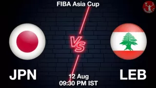 JPN vs LEB Matcch Previews