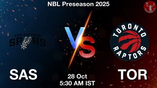 SAS vs TOR ड्रीम11 भविष्यवाणी, फैंटेसी बास्केटबाल टीम - 28 अक्टूबर 2025
