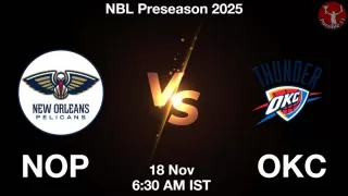 NOP vs OKC NBA Match Previews