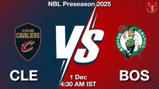 CLE vs BOS NBA Match Previews