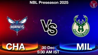 CHA vs MIL NBA Match Previews