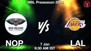NOP vs LAL NBA Match Previews