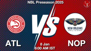 ATL vs NOP NBA Match Previews