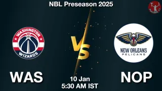 WAS vs NOP NBA Match Previews