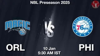 ORL vs PHI NBA Match Previews