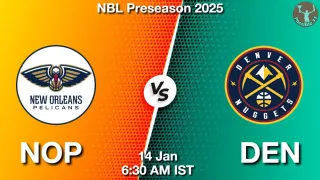 NOP vs DEN NBA Match Previews