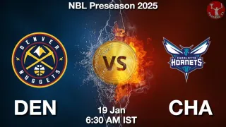 DEN vs CHA NBA Match Previews