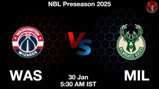 WAS vs MIL NBA Match Previews