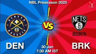 DEN vs BRK NBA Match Previews