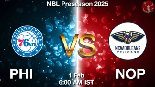 PHI vs NOP NBA Match Previews