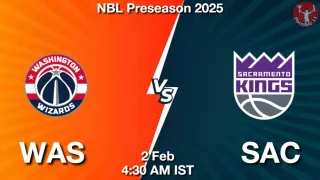 WAS vs SAC NBA Match Previews