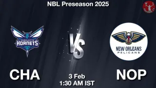 CHA vs NOP NBA Match Previews