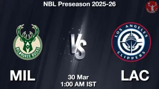 MIL vs LAC Matcch Previews