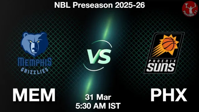 MEM vs PHX ड्रीम11 भविष्यवाणी, फैंटेसी फुटबॉल टीम - 31 मार्च 2026