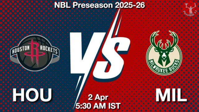 HOU vs MIL ड्रीम11 भविष्यवाणी, फैंटेसी फुटबॉल टीम - 02 अप्रैल 2026