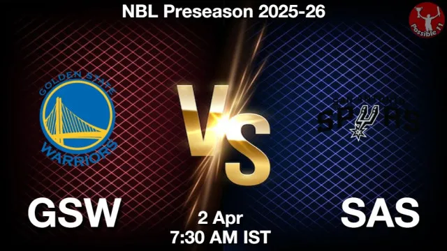 GSW vs SAS ड्रीम11 भविष्यवाणी, फैंटेसी क्रिकेट टीम - 02 अप्रैल 2026