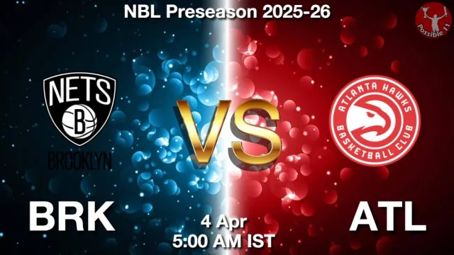 BRK vs ATL ड्रीम11 भविष्यवाणी, फैंटेसी फुटबॉल टीम - 04 अप्रैल 2026