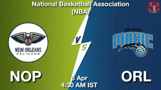 NOP vs ORL Matcch Previews