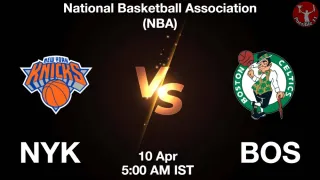 NYK vs BOS Matcch Previews