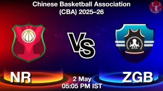 NR vs ZGB - Chinese Basketball