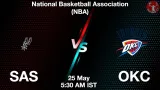 SAS vs OKC Dream11 Prediction, Preview & Updates - <small>Mon, 25 May 05:30 AM IST</small>