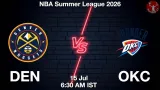 DEN vs OKC Dream11 Prediction, Preview & Updates - <small>Wed, 15 Jul 06:30 AM IST</small>
