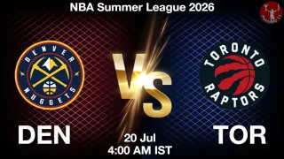 DEN vs TOR DEN vs TOR - NBA Summer