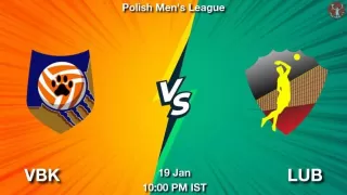 VBK vs LUB Volleyball Match Previews