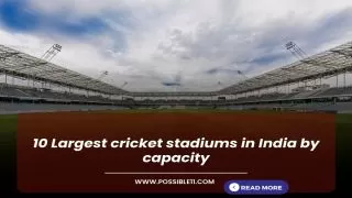 10 Largest cricket stadiums in India