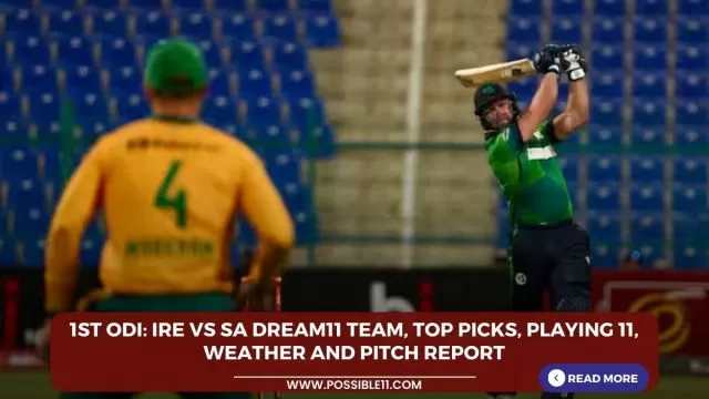 1st ODI: IRE vs SA Dream11 Team,