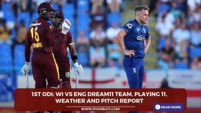 1st ODI: WI vs ENG Dream11 Team,