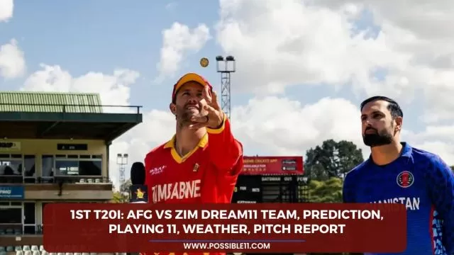 1st T20I: AFG vs ZIM Dream11 Team,