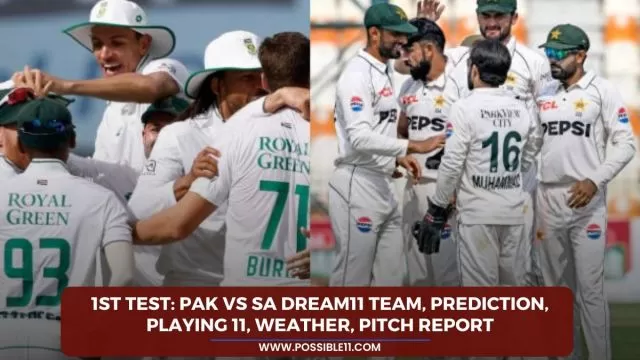 1st Test: PAK vs SA Dream11 Team,