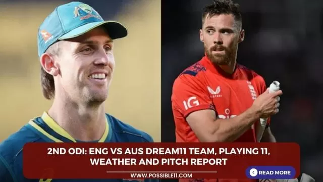 2nd ODI: ENG vs AUS Dream11 Team