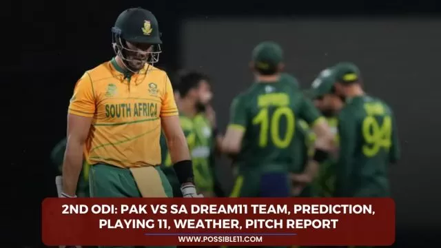 2nd ODI: PAK vs SA Dream11 Team,