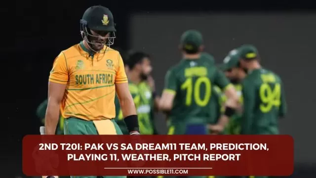 2nd T20I: PAK vs SA Dream11 Team,