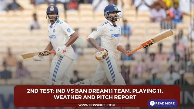 2nd Test: IND vs BAN Dream11 Team,