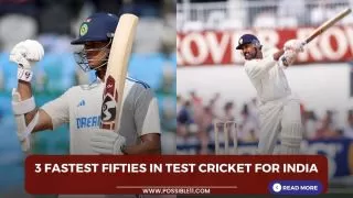 3 Fastest Fifties in Test Cricket