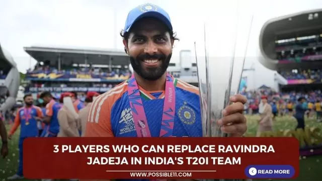 3 players who can replace Ravindra Jadeja