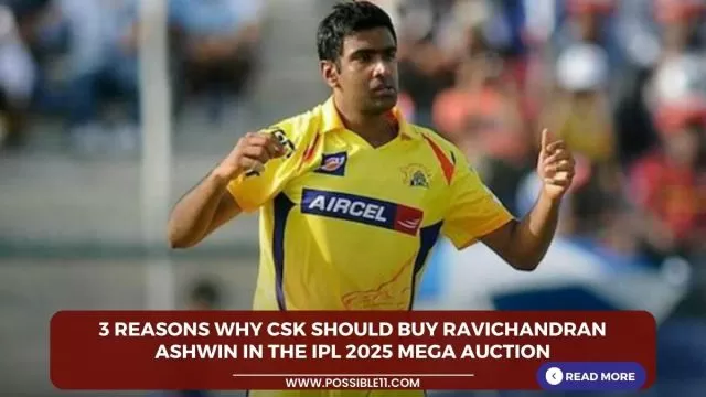 3 reasons why CSK should buy Ravichandran