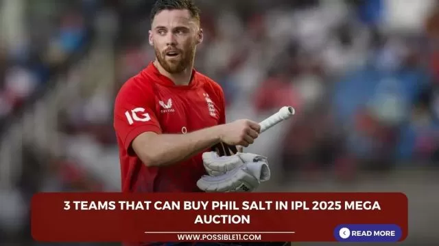 3 teams that can buy Phil Salt