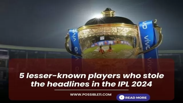 5 lesser-known players who stole the headlines