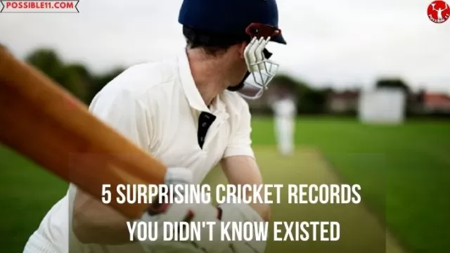 5 Surprising Cricket Records You Didnt Know