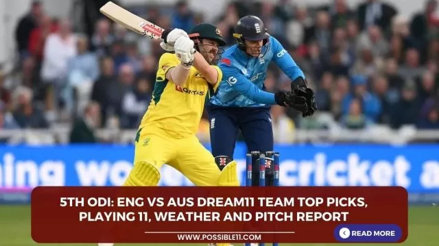 5th ODI: ENG vs AUS Dream11 Team