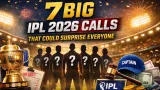 7 Big IPL 2026