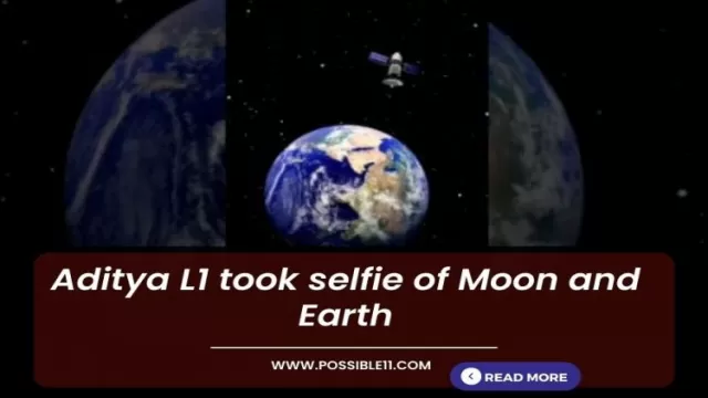 Aditya L1 took selfie of Moon and