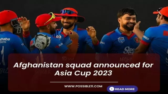 Afghanistan squad announced for Asia Cup 2023,